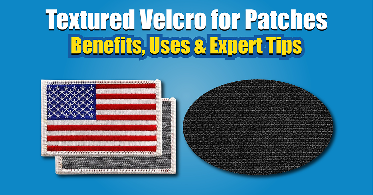 Textured Velcro for Patches | Benefits, Uses & Expert Tips